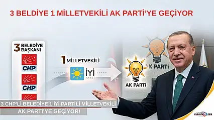 3 CHP'li belediye AK Parti'ye geçiyor!