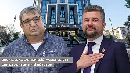 Buca'da başkan vekilliği yarışı kızıştı: CHP'de adaylık krizi büyüyor