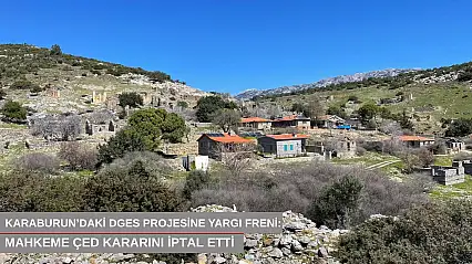 Karaburun'daki DGES projesine yargı freni: Mahkeme ÇED kararını iptal etti