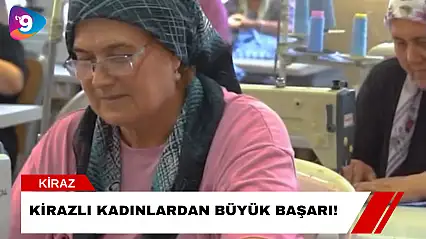 Kirazlı Kadınlardan Büyük Başarı!
