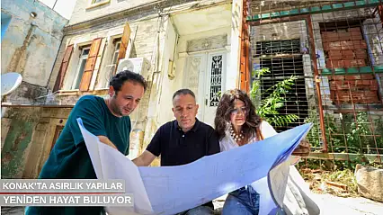 Konak'ta asırlık yapılar yeniden hayat buluyor