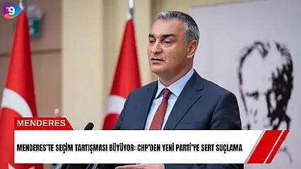 Menderes'te seçim tartışması büyüyor: CHP'den YENİ Parti'ye sert suçlama