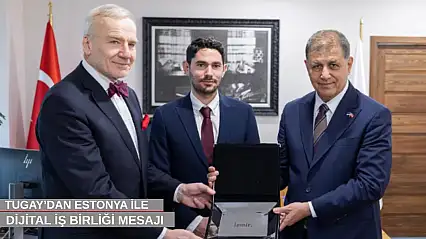 Tugay'dan Estonya ile dijital iş birliği mesajı