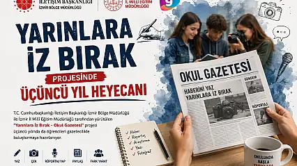 'Yarınlara iz bırak' projesinde üçüncü yıl heyecanı