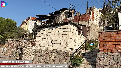 İzmir Çiğli'de yangın: Anneanne ve 4 yaşındaki torunu öldü