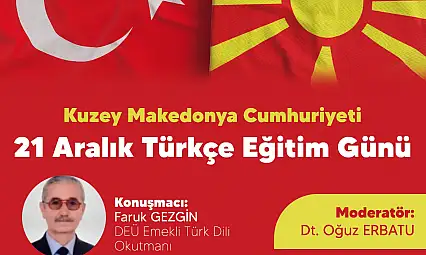 21 Aralık Türkçe eğitim günü İzmir'de söyleşiyle anılacak
