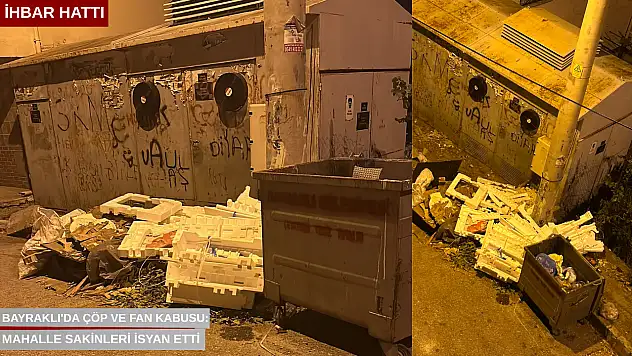 Bayraklı'da çöp ve fan kabusu: Mahalle sakinleri isyan etti