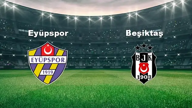 Beşiktaş, Eyüpspor'u 90+6'da yıktı: Rafa Silva sahneye çıktı!