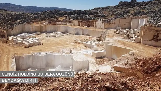 Cengiz Holding bu defa gözünü Beydağ'a dikti!