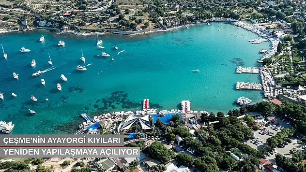 Çeşme'nin Ayayorgi kıyıları yeniden yapılaşmaya açılıyor