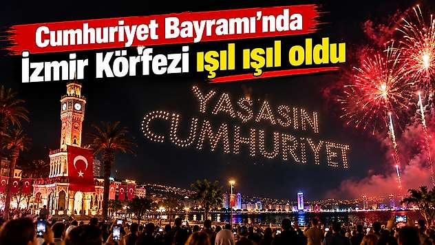 Cumhuriyet Bayramı'nda İzmir Körfezi ışıl ışıl oldu