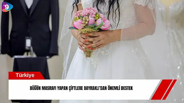Düğün masrafı yapan çiftlere Bayraklı'dan önemli destek