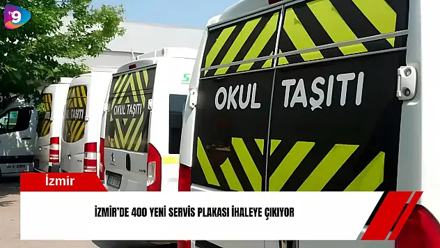 İzmir'de 400 yeni servis plakası ihaleye çıkıyor