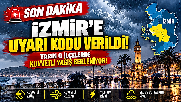 İzmir'de hava sertleşiyor: Sel ve su baskını riskine dikkat