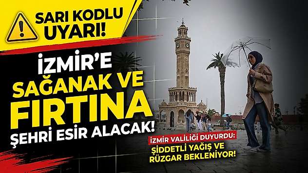 İzmir'de yağmur gün boyu sürecek: İşte ilçe ilçe tahminler