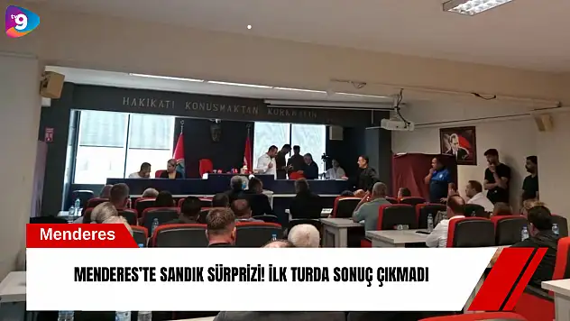 Menderes'te sandık sürprizi! İlk turda sonuç çıkmadı