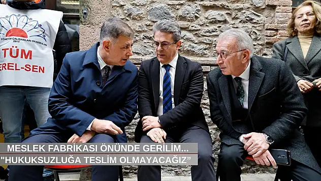 Meslek Fabrikası önünde gerilim tırmanıyor: 'Bu hukuksuzluğa teslim olmayacağız'