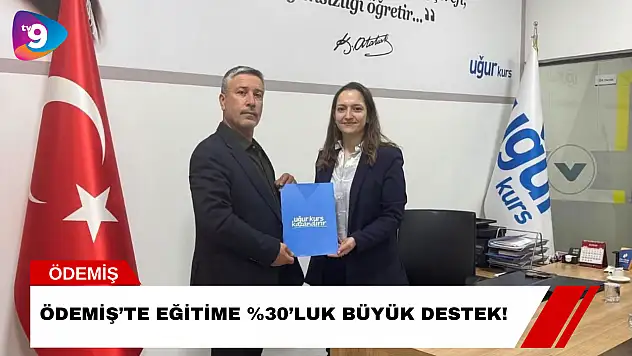 Ödemiş'te Eğitime %30'luk Büyük Destek!