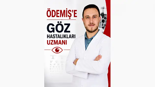 Ödemiş'te Göz Uzmanı Göreve Başladı!