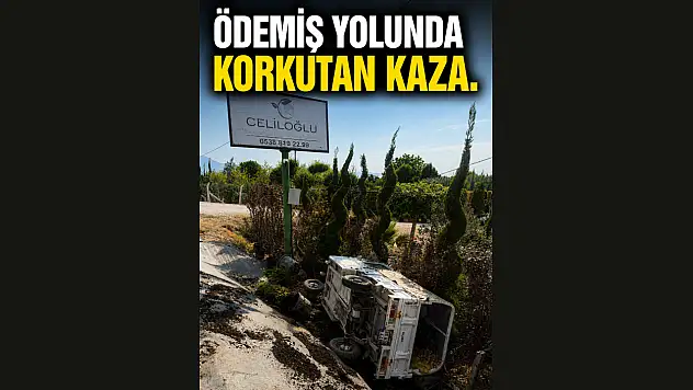 Ödemiş Yolunda Yürekleri Ağza Getiren Kaza!
