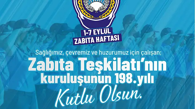 Okuroğlu, Zabıta Haftası'nı ve Zabıta Teşkilatı'nın 198. yılını kutladı