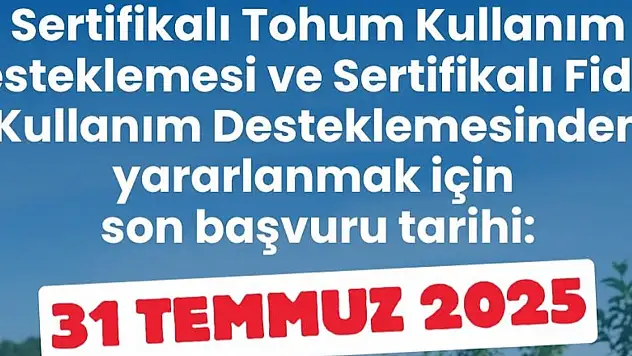 Sertifikalı tohum ve fidan desteği için son başvuru 31 Temmuz