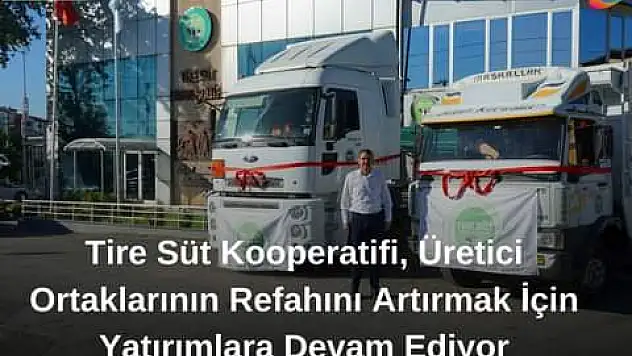 Tire Süt Kooperatifi, üretici ortaklarının refahını artırmak için yatırımlara devam ediyor