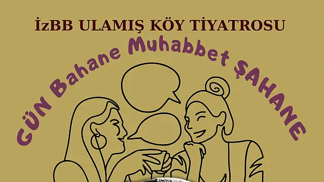 Ulamış Köy Tiyatrosu'ndan harika bir oyun Tire'de sahnede