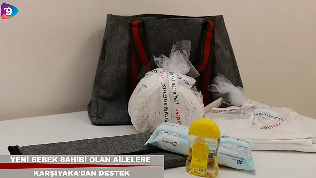 Yeni bebek sahibi olan ailelere Karşıyaka'dan destek
