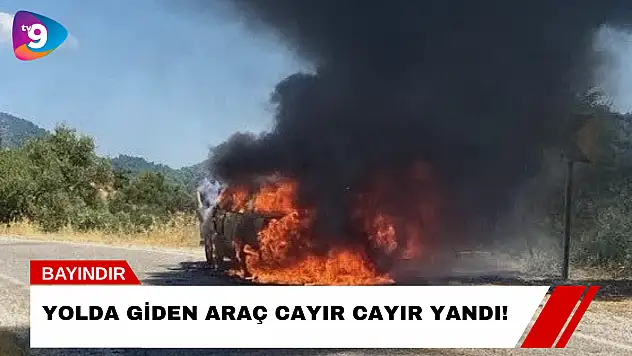 Yolda Giden Araç Cayır Cayır Yandı!