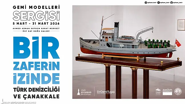 İzmir'de Çanakkale Deniz Zaferi'ne özel Türk Denizciliği sergisi açılıyor