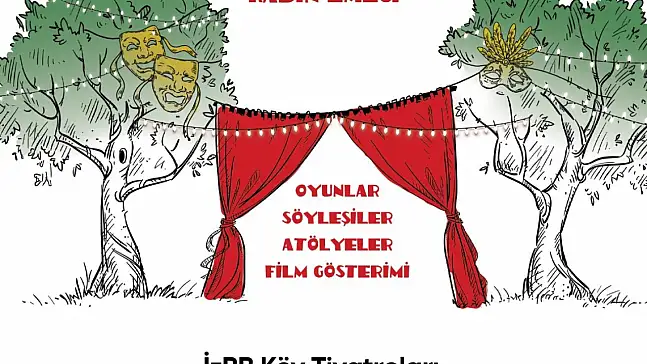 İzmir'de Köy Tiyatroları sahne alıyor: 4. Festival 'Kadın Emeği' temasıyla başlıyor