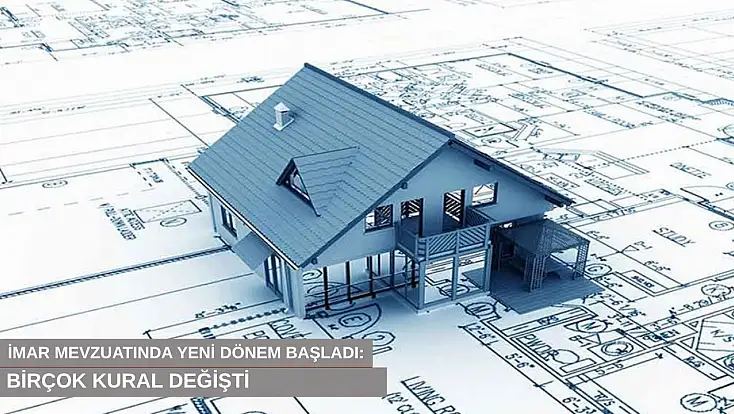İmar mevzuatında yeni dönem başladı: Asansörden ruhsata kadar birçok kural değişti