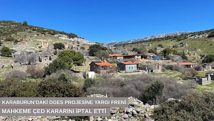 Karaburun’daki DGES projesine yargı freni: Mahkeme ÇED kararını iptal etti