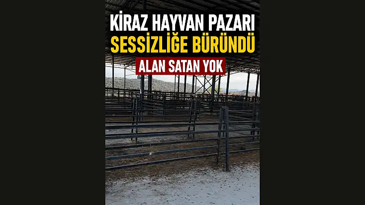 Kiraz Hayvan Pazarında Derin Sessizlik!