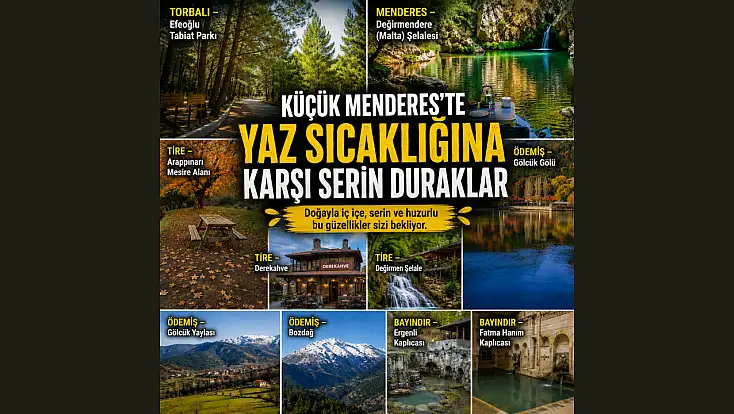 KÜÇÜK MENDERES'TE YAZ SICAKLIĞINA KARŞI SERİN DURAKLAR
