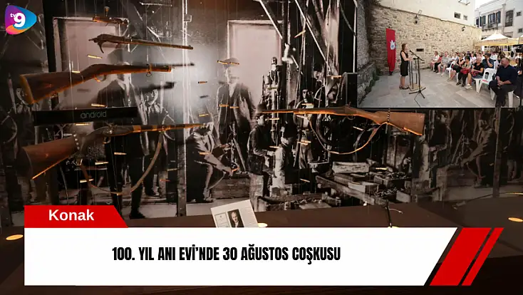 100. Yıl Anı Evi’nde 30 Ağustos coşkusu