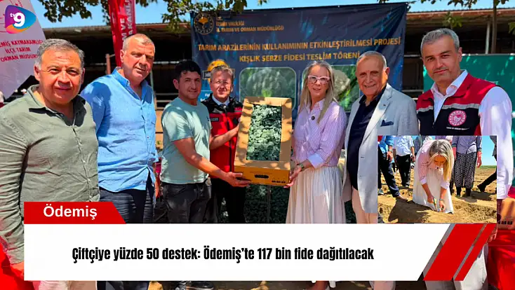 AK Parti’den İzmir çiftçisine destek: 117 bin fide dağıtılacak