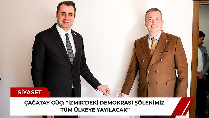 Çağatay Güç: İzmir’deki demokrasi şölenimiz tüm ülkeye yayılacak