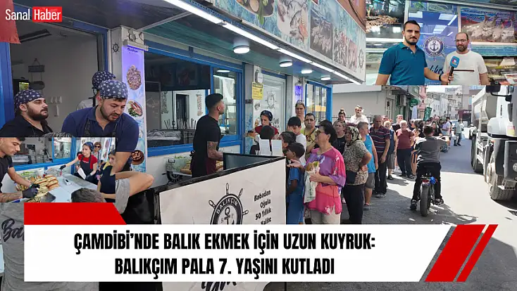 Çamdibi’nde Balık Ekmek İçin Uzun Kuyruk: Balıkçım Pala 7. Yaşını Kutladı
