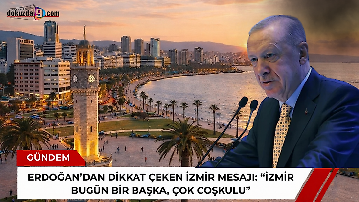 Erdoğan’dan dikkat çeken İzmir mesajı: “İzmir bugün bir başka, çok coşkulu”