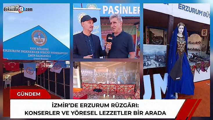 İzmir’de Erzurum rüzgârı: Konserler ve yöresel lezzetler bir arada