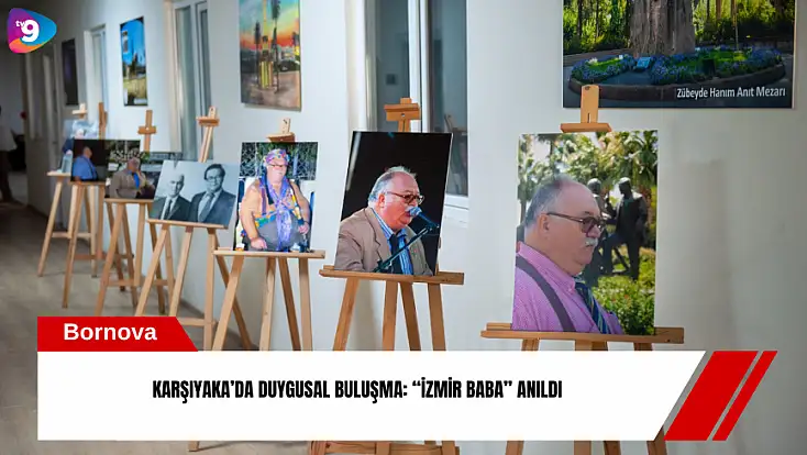 Karşıyaka’da duygusal buluşma: “İzmir Baba” anıldı