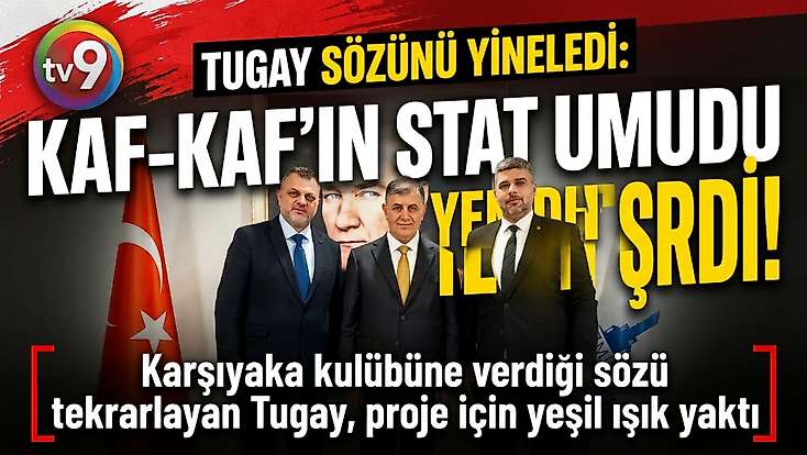 Karşıyaka Stadı için yeni mesaj: Tugay sözünü yineledi
