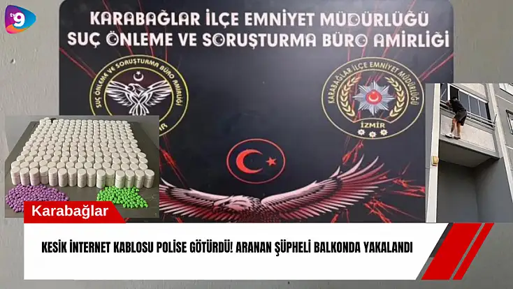 Kesik internet kablosu polise götürdü! Aranan şüpheli balkonda yakalandı
