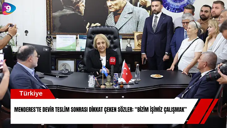 Menderes’te devir teslim sonrası dikkat çeken sözler: “Bizim işimiz çalışmak”
