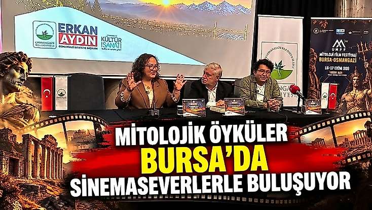 Mitolojik öyküler Bursa’da sinemaseverlerle buluşuyor