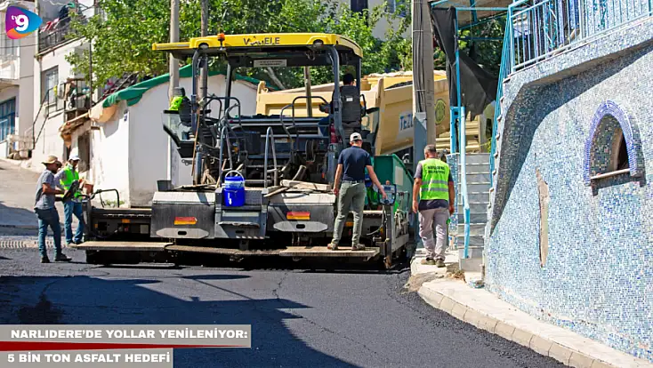 Narlıdere’de yollar yenileniyor: 5 bin ton asfalt hedefi