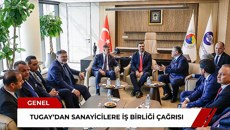 Tugay’dan sanayicilere iş birliği çağrısı