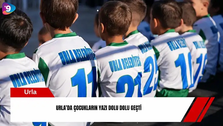 Urla’da çocukların yazı dolu dolu geçti